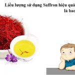 Liều Lượng Sử Dụng Saffron Hiệu Quả Nhất Là Bao Nhiêu?