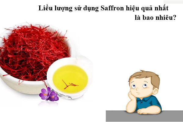 Liều lượng sử dụng Saffron hiệu quả nhất là bao nhiêu?